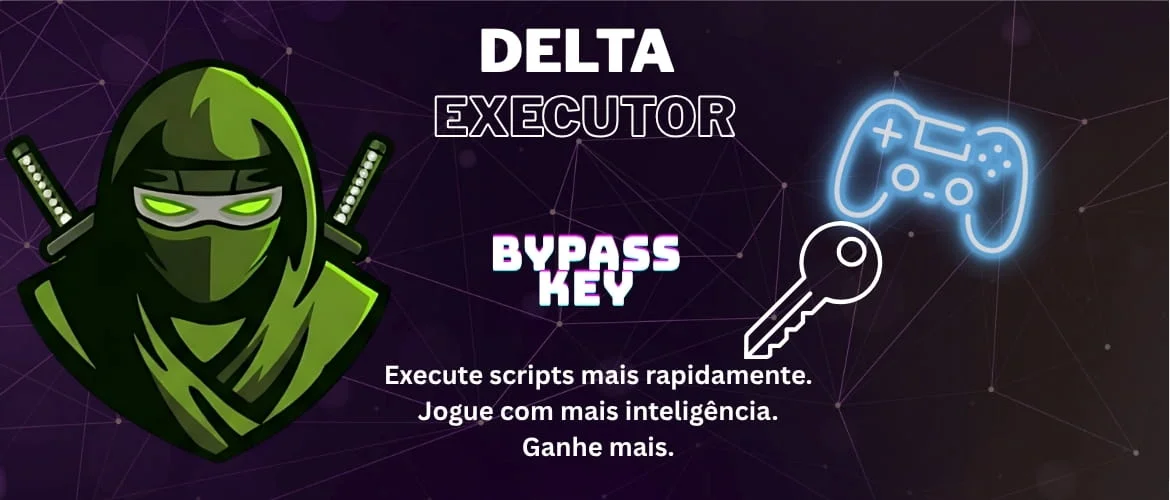 Chave do Executor Delta